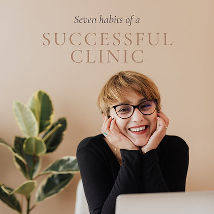 The 7 Habits of a Successful Clinic E-book